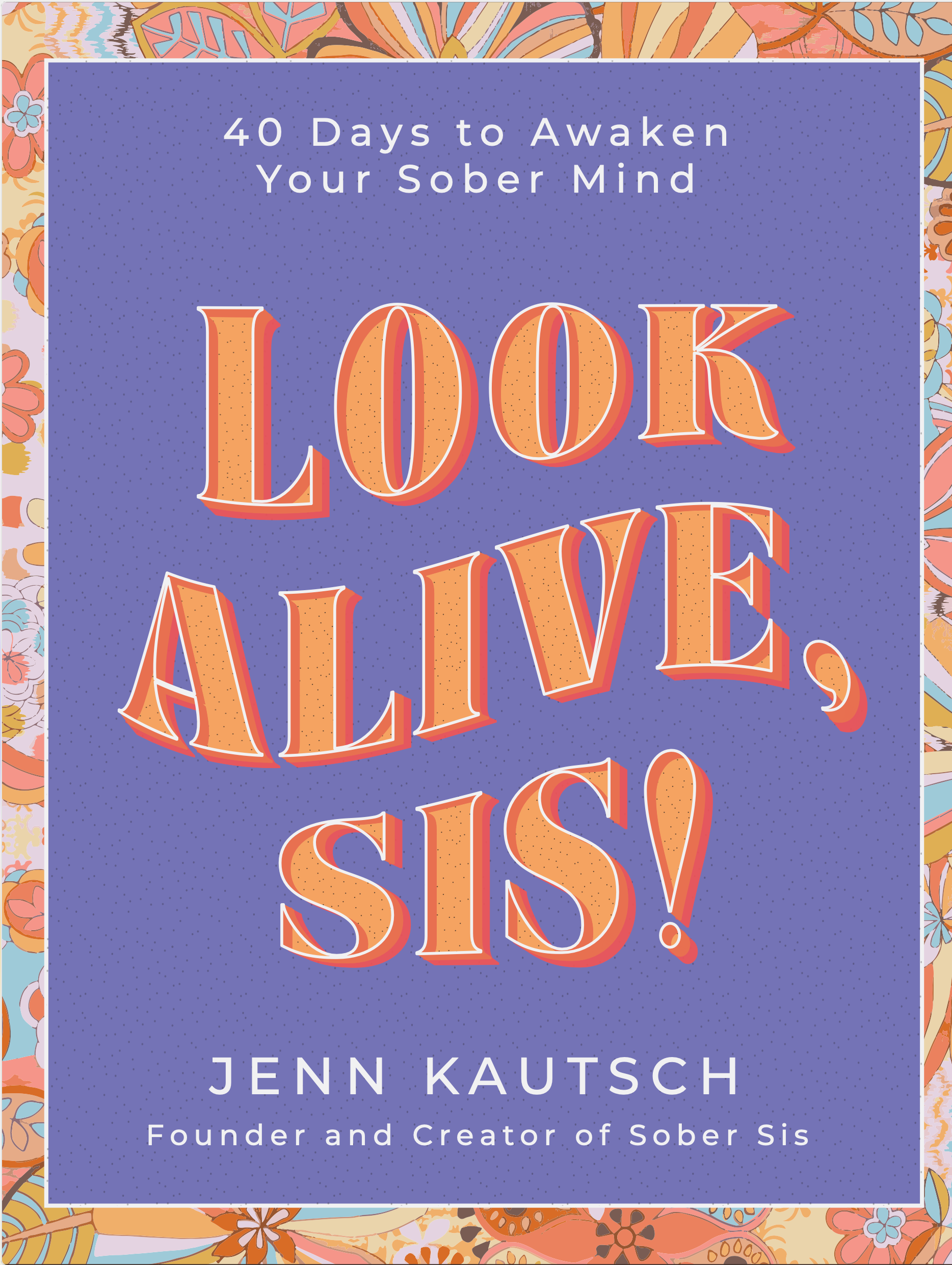 Look Alive, Sis! – Sober Sis